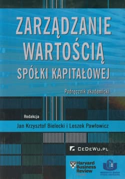 Zarządzanie wartością spółki kapitałowej Podręcznik akademicki