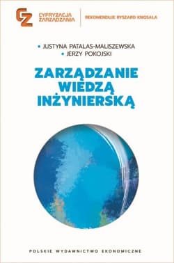 Zarządzanie wiedzą inżynierską - Patalas-Maliszewska Justyna