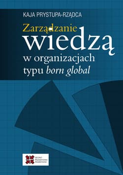 Zarządzanie wiedzą w organizacjach typu born global