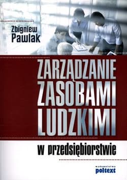 Zarządzanie zasobami ludzkimi w przedsiębiorstwie - Zbigniew Pawlak