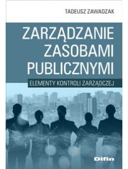 Zarządzanie zasobami publicznymi Elementy kontroli zarządczej