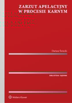 Zarzut apelacyjny w procesie karnym - Dariusz Świecki
