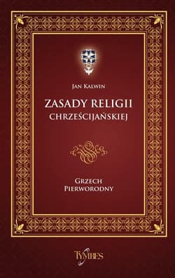 Zasady Religii Chrześcijańskiej 2,1 Grzech pierworodny