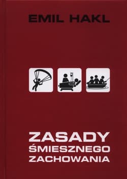 Zasady śmiesznego zachowania - Emil Hakl