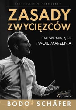 Zasady zwycięzców Tak spełniaja się twoje marzenia - Bodo Schafer