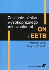 Zasilanie silnika wysokoprężnego mieszaninami ON.. - Krzysztof Górski, Lotko Wincenty