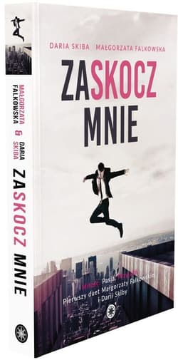 Zaskocz mnie - Małgorzata Falkowska, Daria Skiba