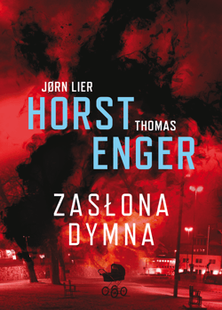 Zasłona dymna - ebook - Thomas Enger, Jorn Lier Horst