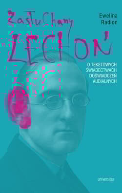 Zasłuchany Lechoń. O tekstowych świadectwach doświadczeń audialnych - Radion Ewelina