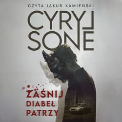 Zaśnij, diabeł patrzy - audiobook - Cyryl Sone