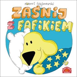Zaśnij z Fafikiem - Robert Trojanowski