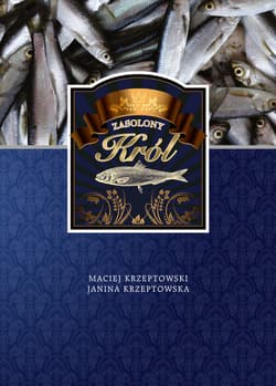 Zasolony Król - Krzeptowski Maciej, Krzeptowska Janina