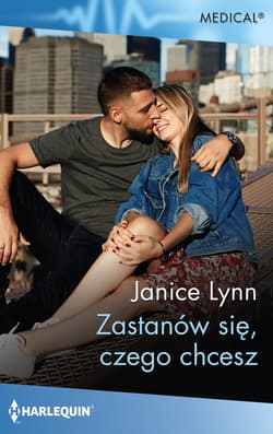 Zastanów się, czego chcesz - Janice Lynn