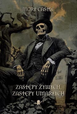 Zastępy żywych, zastępy umarłych - Castle Mort