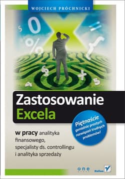 Zastosowanie Excela w pracy analityka finansowego, specjalisty ds. controllingu i analityka sprzedaży - ebook - Próchnicki Wojciech