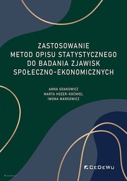 Zastosowanie metod opisu statystycznego do badania zjawisk społeczno-ekonomicznych - Gdakowicz Anna, Hozer-Koćmiel Marta