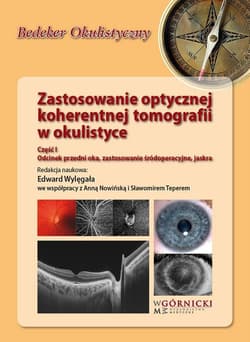 Zastosowanie optycznej koherentnej tomografii cz.1 - red. Edward Wylęgała