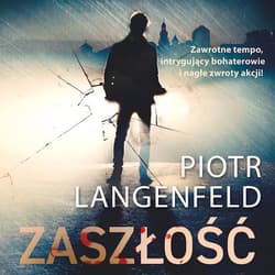 Zaszłość - audiobook - Piotr Langenfeld