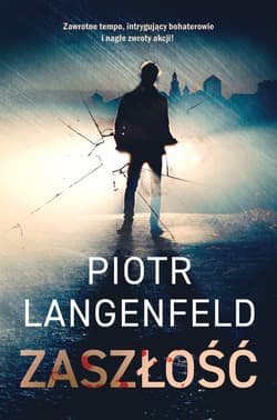 Zaszłość - ebook - Piotr Langenfeld