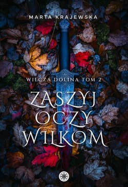 Zaszyj oczy wilkom - Krajewska Marta