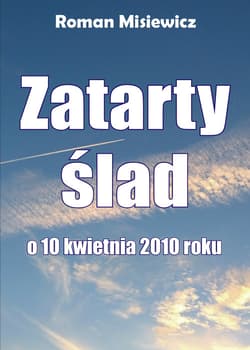 Zatarty ślad O 10 kwietnia - Misiewicz Roman