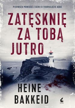 Zatęsknię za tobą jutro - Heine Bakkeid