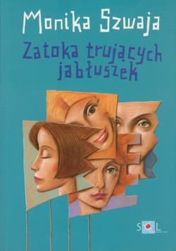 Zatoka trujących jabłuszek - Monika Szwaja