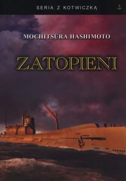 Zatopieni Historia japońskiej floty podwodnej 1941-1945