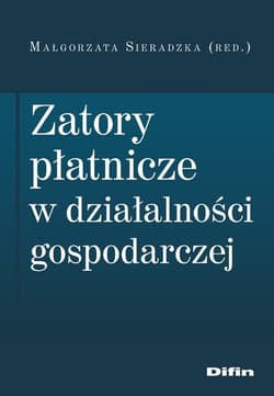 Zatory płatnicze w działalności gospodarczej - Małgorzata Sieradzka