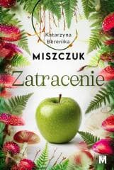 Zatracenie - Katarzyna Berenika Miszczuk