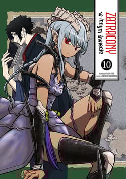 Zatracony w innym świecie. Tom 10 - Hiroshi Noda, Takahiro Wakamatsu