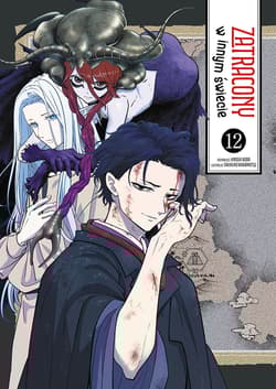 Zatracony w innym świecie. Tom 12 - Hiroshi Noda, Takahiro Wakamatsu