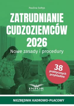 Zatrudnianie cudzoziemców 2026 Nowe zasady.. - Sołtys Paulina