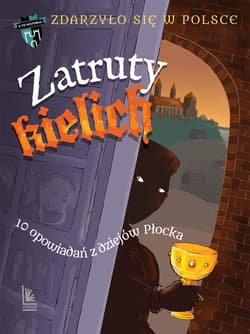 Zatruty kielich - ebook - Grażyna Bąkiewicz, Szymeczko Kazimierz, Zuzanna Orlińska, Wakuła Paweł