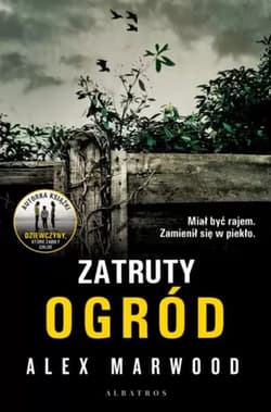 Zatruty Ogród - Alex Marwood