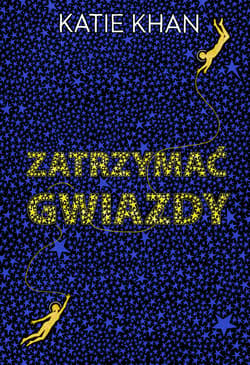 Zatrzymać gwiazdy - ebook - Katie Khan