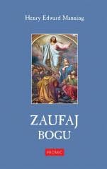 Zaufaj Bogu - Henry Edward Manning