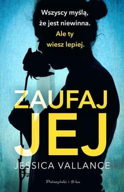 Zaufaj jej - Jessica Vallance