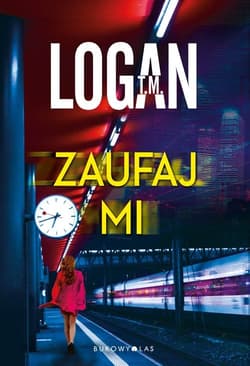 Zaufaj mi - Logan T. M.