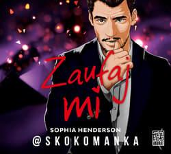 Zaufaj mi - audiobook - Sophia Henderson Skokomanka