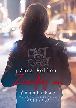 Zaufaj mi. The Last Regret 3 - Anna Bellon