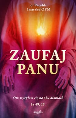 Zaufaj Panu - ebook - Pacyfik Iwaszko