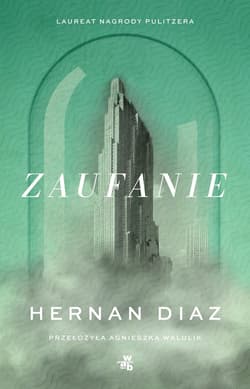 Zaufanie - Hernán Díaz