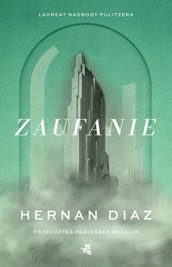 Zaufanie - Hernán Díaz