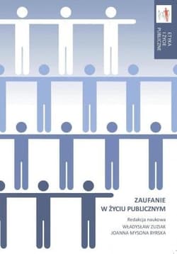 Zaufanie w życiu publicznym - Praca zbiorowa