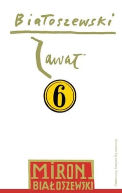 Zawał Utwory zebrane. Tom 6 - Miron Białoszewski