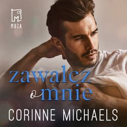 Zawalcz o mnie - audiobook - Corinne Michaels