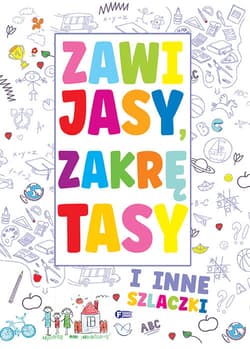 Zawijasy, zakrętasy i inne szlaczki - Opracowanie Zbiorowe