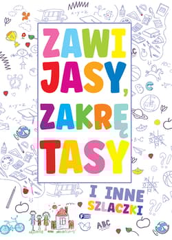 Zawijasy, zakrętasy i inne szlaczki - Opracowanie Zbiorowe