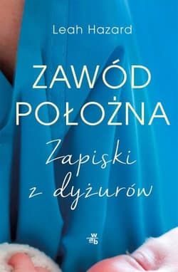 Zawód położna wyd. kieszonkowe - Leah Hazard